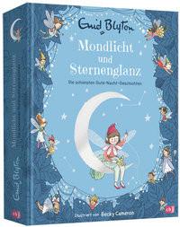 Mondlicht und Sternenglanz - Die schönsten Gutenachtgeschichten Blyton, Enid; Cameron, Becky (Illustrationen); Juhasz, Ina (Übersetzung) Gebundene Ausgabe 