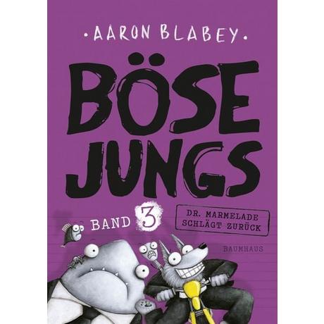 Böse Jungs - Dr. Marmelade schlägt zurück (Band 3) Aaron Blabey Copertina rigida 