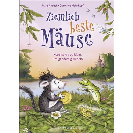 Ziemlich beste Mäuse - Man ist nie zu klein, um großartig zu sein Andeck, Mara; Mahnkopf, Dorothee (Illustrationen) Couverture rigide 