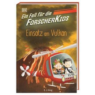 Ein Fall für die Forscher-Kids 6. Einsatz am Vulkan King, S. J.; DK Verlag - Kids (Hrsg.); O´Shea, Ellie (Illustrationen); Topalova, Violeta (Übersetzung) Gebundene Ausgabe 