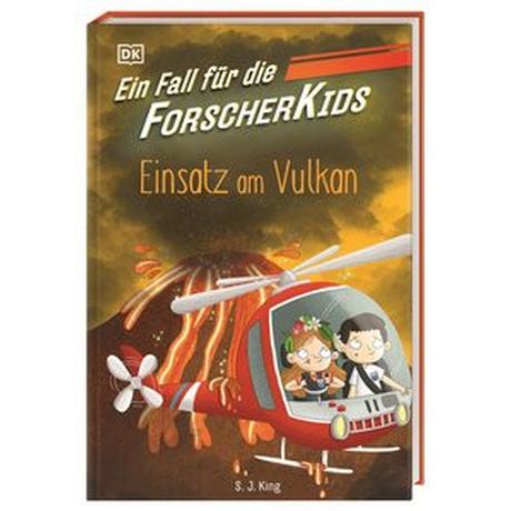 Ein Fall für die Forscher-Kids 6. Einsatz am Vulkan King, S. J.; DK Verlag - Kids (Hrsg.); O´Shea, Ellie (Illustrationen); Topalova, Violeta (Übersetzung) Gebundene Ausgabe 