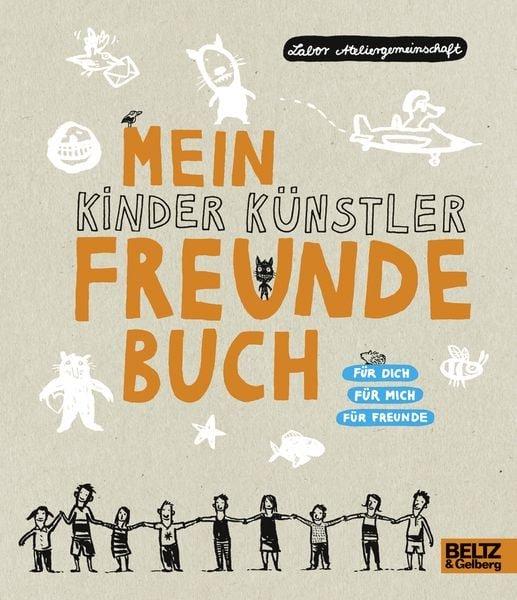 Mein Kinder Künstler Freundebuch Labor Ateliergemeinschaft Couverture rigide 