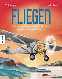 Fliegen Ralphs, Matt; le Coutre-Bick, Beatrice (Übersetzung); Braun, Dieter (Illustrationen) Copertina rigida 