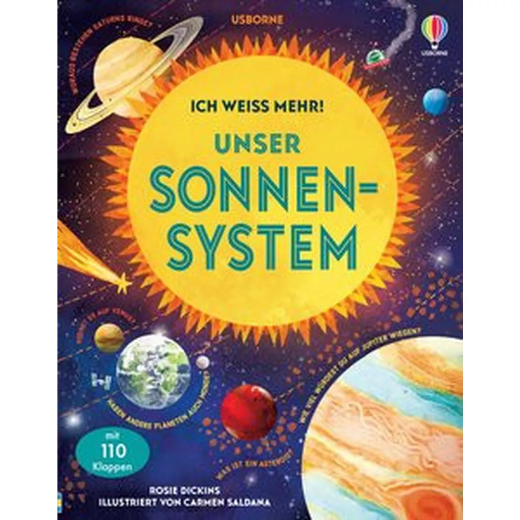 Usborne - Ich mehr! Unser Sonnensystem, Dickins, Rosie; Saldana, Carmen (Illustrationen)
