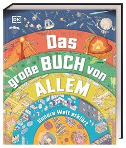 Das große Buch von Allem Challoner, Jack; Gifford, Clive; Horobin, Wendy; Jackson, Tom; DK Verlag - Kids (Hrsg.); Matthiesen, Stephan (Übersetzung) Gebundene Ausgabe 