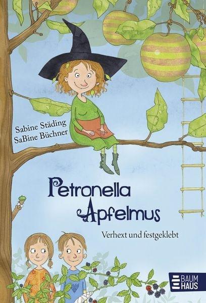 Petronella Apfelmus - Verhext und festgeklebt Städing, Sabine; Büchner, Sabine (Illustrationen) Gebundene Ausgabe 