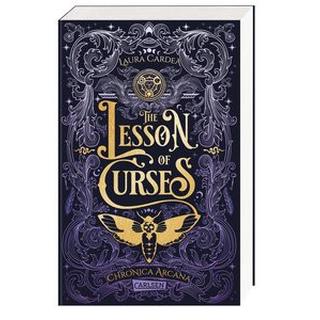 The Lesson of Curses (Chronica Arcana 1) Cardea, Laura Gebundene Ausgabe 