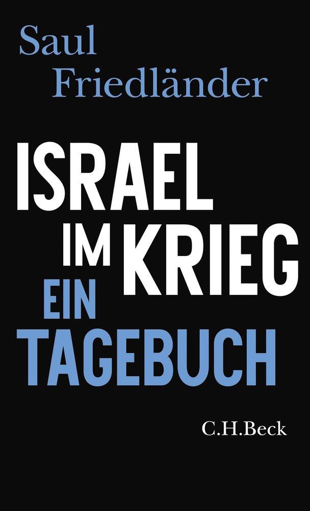 Israel im Krieg Friedländer, Saul; Wirthensohn, Andreas (Übersetzung) Gebundene Ausgabe 