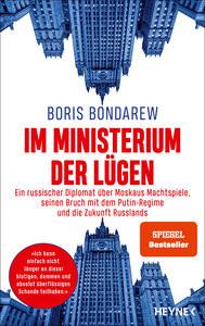 Im Ministerium der Lügen Bondarew, Boris; Drevs, M. David (Übersetzung) Gebundene Ausgabe 