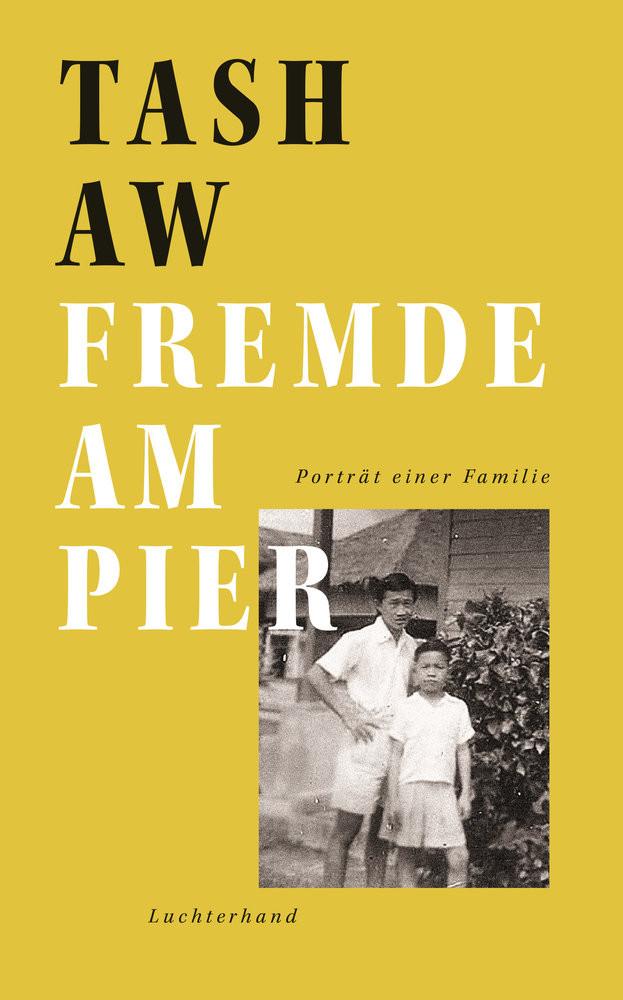 Fremde am Pier Aw, Tash; Pociao (Übersetzung); Hollanda, Roberto de (Übersetzung) Couverture rigide 