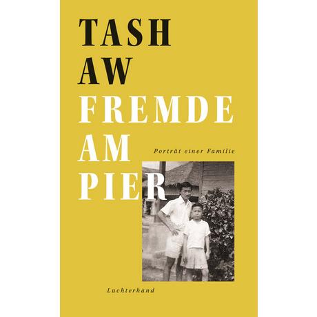 Fremde am Pier Aw, Tash; Pociao (Übersetzung); Hollanda, Roberto de (Übersetzung) Couverture rigide 