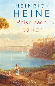 Reise nach Italien Heine, Heinrich; Liedtke, Christian (Hrsg.) Copertina rigida 