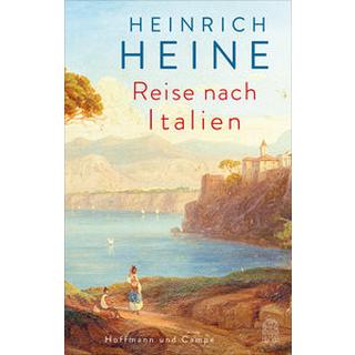 Reise nach Italien Heine, Heinrich; Liedtke, Christian (Hrsg.) Copertina rigida 