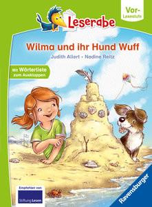 Wilma und ihr Hund Wuff - lesen lernen mit dem Leserabe - Erstlesebuch - Kinderbuch ab 5 Jahren - erstes Lesen - (Leserabe Vorlesestufe) Allert, Judith; Reitz, Nadine (Illustrationen) Gebundene Ausgabe 