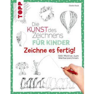 Frech  Die Kunst des Zeichnens für Kinder Zeichne es fertig! 