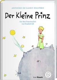 Der Kleine Prinz Saint-Exupéry, Antoine de; Edl, Elisabeth (Übersetzung); Edl, Elisabeth (Nachwort) Copertina rigida 