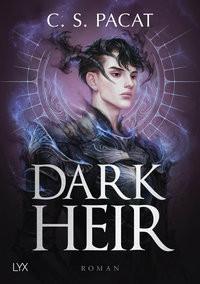 Dark Heir Pacat, C.S.; Klüver, Anika (Übersetzung) Couverture rigide 