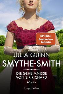 SMYTHE-SMITH. Die Geheimnisse von Sir Richard Quinn, Julia; Lingsminat, Petra (Übersetzung) Copertina rigida 