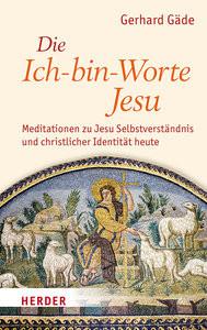 Die Ich-bin-Worte Jesu Gäde, Gerhard Couverture rigide 