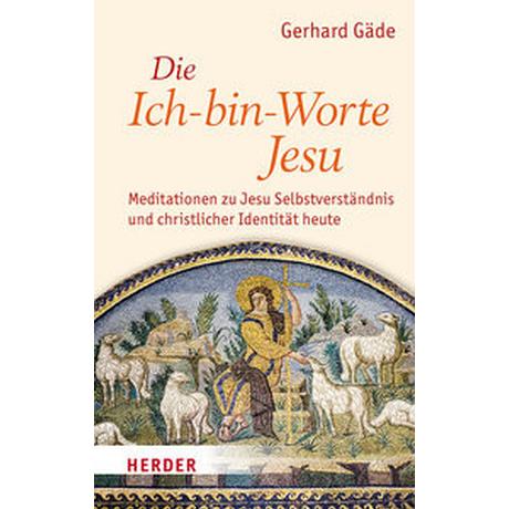 Die Ich-bin-Worte Jesu Gäde, Gerhard Couverture rigide 