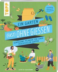 Ein Garten (fast) ohne Gießen de Vleeschouwer, Olivier; Wurth, Andrea (Übersetzung) Copertina rigida 