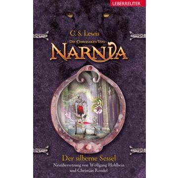 Der silberne Sessel (Die Chroniken von Narnia, Bd. 6)