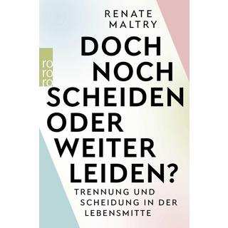 Doch noch scheiden oder weiter leiden? Maltry, Renate; Andersch-Sattler, Heinz-Günter Libro in brossura 