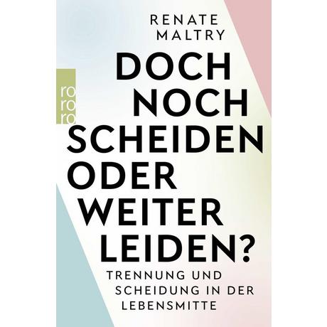 Doch noch scheiden oder weiter leiden? Maltry, Renate; Andersch-Sattler, Heinz-Günter Libro in brossura 