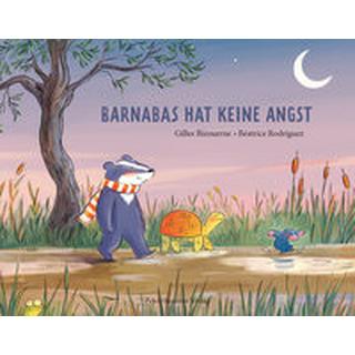 Barnabas hat keine Angst Bizouerne, Gilles; Rodriguez, Béatrice (Illustrationen) Couverture rigide 