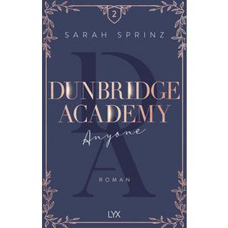 Dunbridge Academy - Anyone Sprinz, Sarah Gebundene Ausgabe 