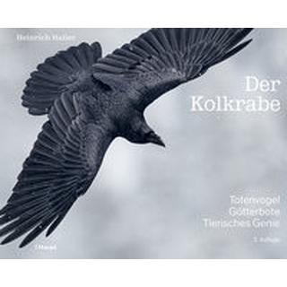 Der Kolkrabe - Totenvogel, Götterbote, tierisches Genie Haller, Heinrich Couverture rigide 