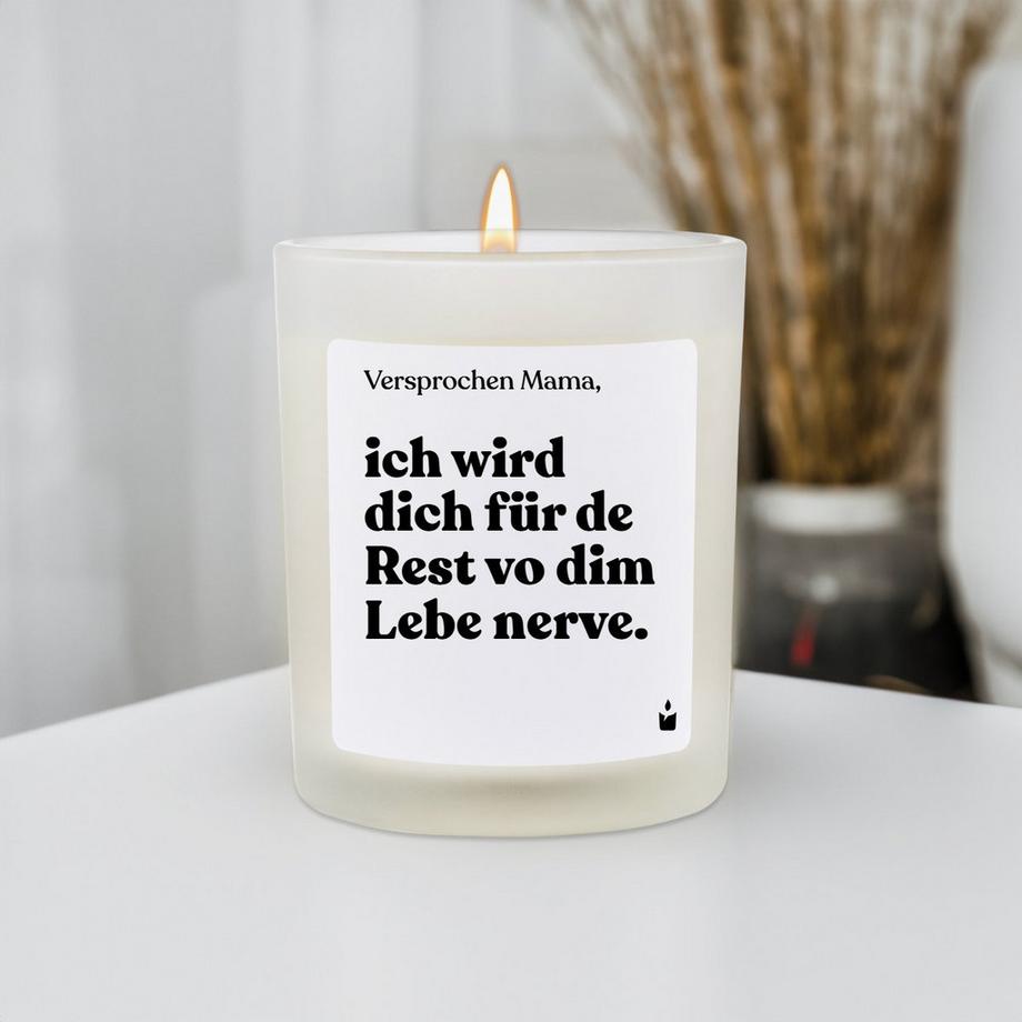CandleHand Duftkerze Flowery Versprochen Mama, ich wird dich für de Rest vo dim Lebe nerve.  