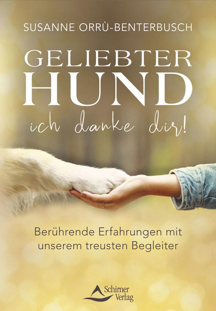 Geliebter Hund - ich danke dir! Orru-Benterbusch, Susanne Copertina rigida 