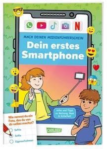 Mach deinen Medienführerschein: Dein erstes Smartphone Feibel, Thomas; Dolinger, Igor (Illustrationen) Gebundene Ausgabe 