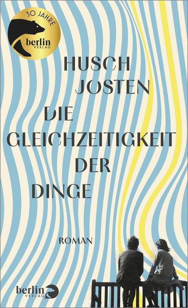 Die Gleichzeitigkeit der Dinge Josten, Husch Copertina rigida 