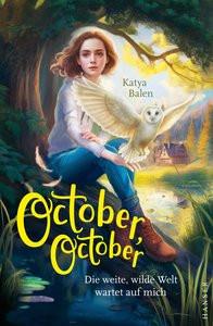 October, October Balen, Katya; Harding, Angela (Illustrationen); Kollmann, Birgitt (Übersetzung) Gebundene Ausgabe 