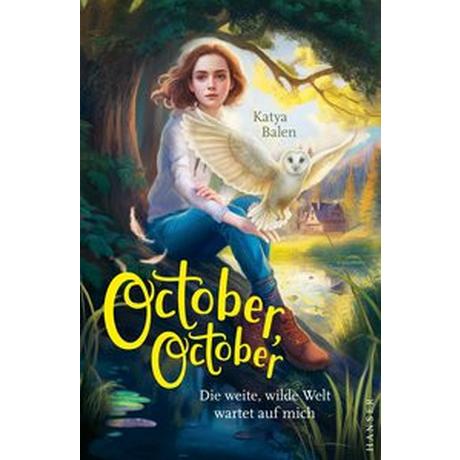 October, October Balen, Katya; Harding, Angela (Illustrationen); Kollmann, Birgitt (Übersetzung) Gebundene Ausgabe 