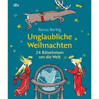 Unglaubliche Weihnachten Renus Berbig Gebundene Ausgabe 