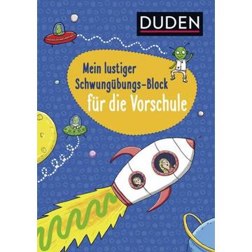 Duden: Mein lustiger Schwungübungs-Block für die Vorschule