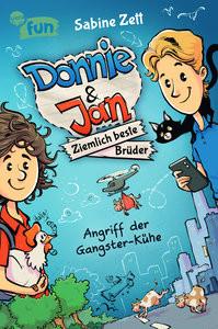 Donnie & Jan - Ziemlich beste Brüder. Angriff der Gangster-Kühe Zett, Sabine; Stieglitz, Daniel (Illustrationen) Copertina rigida 