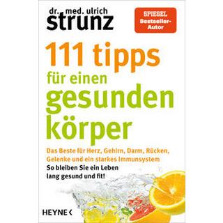 111 Tipps für einen gesunden Körper Strunz, Ulrich Taschenbuch 