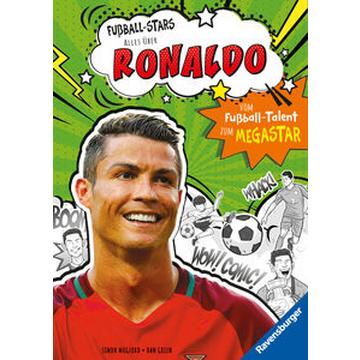 Fußball-Stars - Alles über Ronaldo. Vom Fußball-Talent zum Megastar (Erstlesebuch ab 7 Jahren), Fußball-Geschenke für Jungs und Mädchen