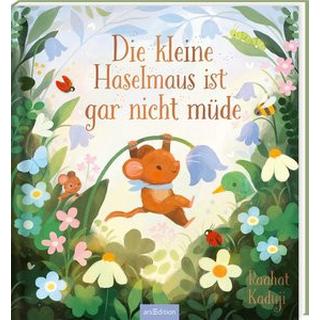 Die kleine Haselmaus ist gar nicht müde Kaduji, Raahat; Kaduji, Raahat (Illustrationen); Steinbrede, Diana (Übersetzung) Copertina rigida 