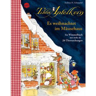 Tilda Apfelkern. Es weihnachtet im Mäusehaus. Ein Wimmelbilderbuch mit mehr als 24 Überraschungen Schmachtl, Andreas H.; Schmachtl, Andreas H. (Illustrationen) Gebundene Ausgabe 