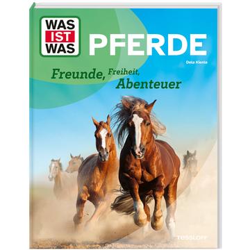 WAS IST WAS Pferde. Freunde, Freiheit, Abenteuer