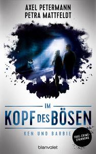 Im Kopf des Bösen - Ken und Barbie Petermann, Axel; Mattfeldt, Petra Copertina rigida 