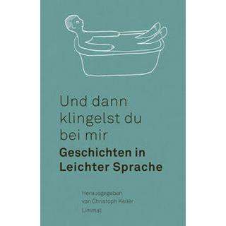 Und dann klingelst du bei mir Weber, Julia; Hohler, Franz; Kafka, Franz; Elmiger, Dorothee; Beldner, Angélique; Eich, Günter; Williams, William Carlos; Bright, Damian; Gahse, Zsuzsanna; Hutmacher, Rahel; Tanner, Katharina; Jordan, June; Heller Levi, Jan; Zic, Ivna; Vamvas, Claudia; Hasler, Etrit; Lutz, Andres; Fischer, Christine; Al Shahmani, Usama; Bichsel, Peter; Fehr, Michael; Rukeyser, Muriel; Keller, Christoph; Keller, Christoph (Hrsg.); Keller, Christoph (Nachwort) Couverture rigide 