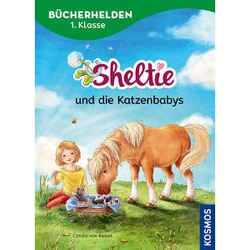 Sheltie, Bücherhelden 1. Klasse, Sheltie und die Katzenbabys