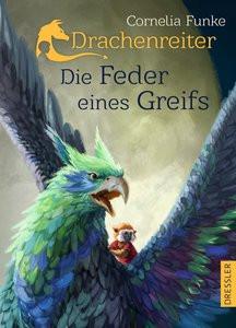 Drachenreiter 2. Die Feder eines Greifs Funke, Cornelia; Funke, Cornelia (Illustrationen) Couverture rigide 