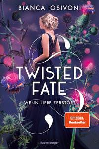 Twisted Fate, Band 2: Wenn Liebe zerstört (Epische Romantasy von SPIEGEL-Bestsellerautorin Bianca Iosivoni) Iosivoni, Bianca; Liepins, Carolin (Umschlaggestaltung) Couverture rigide 